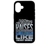 Funny Vibes Energy Drinks Raise My Vibrations Case for iPhone 16