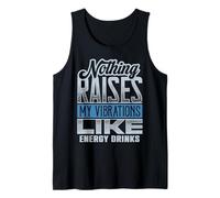 Funny Vibes Energy Drinks Raise My Vibrations Tank Top