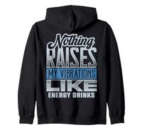 Funny Vibes Energy Drinks Raise My Vibrations Zip Hoodie