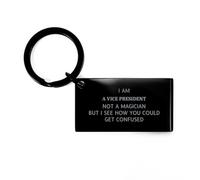 Funny Vice President Gifts. I am Vice President, Not a magician. Keychain for Vice President. Gag Gift for Coworker Colleague Boss, Black, S