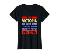 Funny Victoria is Never Wrong Victoria Name Value Graphic T-Shirt, Women, Black, S