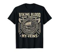 Funny Viking Blood Runs Through My Veins Vikings Norse T-Shirt