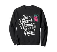 Funny vintage butterfly Be A Decent Human It's Not That Hard Sweatshirt
