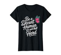 Funny vintage butterfly Be A Decent Human It's Not That Hard T-Shirt
