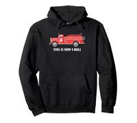 Funny Vintage Fire Engine Truck This Is How I Roll Pullover Hoodie