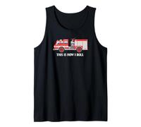 Funny Vintage Fire Engine Truck This is How I Roll Tank Top