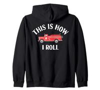 Funny Vintage Fire Engine Truck This Is How I Roll Zip Hoodie