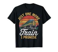 Funny Vintage Just One More Train I Promise Locomotive Lover T-Shirt