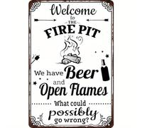 Funny Vintage Metal Tin Sign Welcome to the Fire Pit We Have Beer and Open Flames Retro Outdoor Wall Decor for Backyard Patio Camping Man Cave or Bar 8x12 Inch