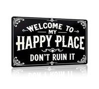 Funny Vintage Poster Wall Decor- Welcome To My Happy Place' - For Those Who Pursue A Comfortable And Warm Atmosphere And Want To Protect Their Private Retro Metal Aluminum Sign 8x12inch