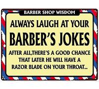 Funny Vintage Tin Metal Sign Barber Shop Wisdom Always Laugh At Your Barber'S Jokesnostalgic Tin Sign For Home Cofe Kitchen Pub Bar Wall Decor 20x30cm