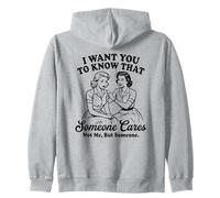 Funny Vintage Women I Want You To Know Someone Cares Zip Hoodie