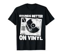 Funny Vinyl Record LP - Record Player Sounds Better On Vinyl T-Shirt