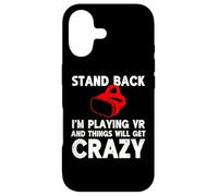 Funny VR Gaming Stand Back I'm Playing Things Will Get Crazy Case for iPhone 17