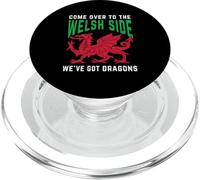 Funny Wales Come Over To The Welsh Side We've Got Dragons PopSockets PopGrip for MagSafe