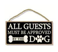 Funny Wall Decor Sign,All Guests Must Be Approved by the Dog Hanging, Wall Art, Decorative Wood Sign Home Decor For Home Kitchen Bar Pub Dog Lovers 7.9''x3.9''