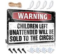 Funny Wall Signs Stuff For Room Custom Tin Sign, Custom Fade Resistant Warning Children Left Unattended Will Be Sold To Circus For Home Kitchen | Rustic Vintage Decor For Kitchen(20X30CM)