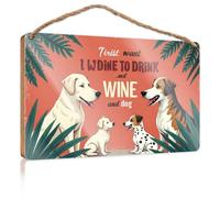 Funny Wall Signs Travelers Want To Wine, Dine, And Enjoy Dogs Wooded Sign Porch Decorations Outdoor Wall Hanging Plaque Sign(20X30CM)