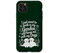 Funny Want to Work In My Garden Hangout With My Dog Lover Case for iPhone 11 Pro Max