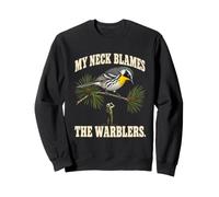 Funny Warbler Birding My Neck Blames the Warblers Sweatshirt