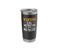 Funny Warning CDL Instructor with No Filter Stainless Steel Insulated Tumbler