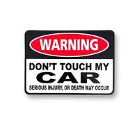 Funny WARNING - DONT TOUCH MY CAR 100mm X 70mm Self Adhesive Sticker Decal For Car, Van, Camper, Bumper Sticker, Show Car Drifting