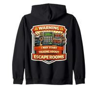 Funny Warning I May Start Talking About Escape Rooms Lover Zip Hoodie