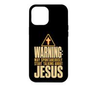 Funny Warning May Spontaneously Start Talking About Jesus Case for iPhone 12 Pro Max