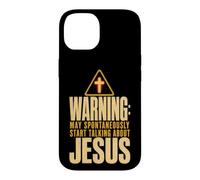 Funny Warning May Spontaneously Start Talking About Jesus Case for iPhone 14