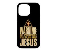 Funny Warning May Spontaneously Start Talking About Jesus Case for iPhone 14 Pro Max