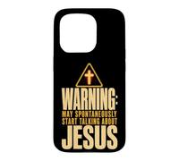 Funny Warning May Spontaneously Start Talking About Jesus Case for iPhone 15 Pro