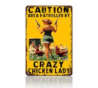 Funny Warning Metal Sign Vintage Caution Area Patrolled By Crazy Chicken Lady Tin Signs Coop Poster Home Garden Hen Wall Decor 12x8 In