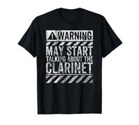 Funny Warning Sign May Start Talking About Clarinet T-Shirt