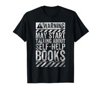 Funny Warning Sign May Start Talking About Self-Help Books T-Shirt