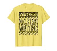 Funny Warning Sign May Start Talking About Writing T-Shirt, Men, Lemon Yellow, Medium