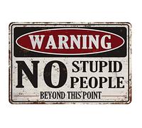 Funny Warning Sign No stupid People Beyond This Point Metal Tin For Farm Home Workplace Bar Manhole Restaurant Dorm Cafe Garage Vintage Wall Decor Retro 8"x12"