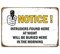 Funny Warning Sign, Notice Intruders Found Here At Night Will Be Buried Here In The Morning, Vintage Metal Tin Sign Wall Decor Rustic Plaque Metal Sign Plaque Poster 8X12 Inches