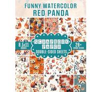 Funny Watercolor Red Panda Scrapbook Paper: 20 Pages of Adorable Red Panda Designs, Perfect for Scrapbooking, Crafting, and DIY Projects