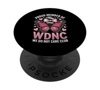 Funny WDNC Saying Proud Member We Do Not Care Club Women Mom PopSockets Adhesive PopGrip