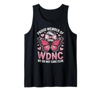 Funny WDNC Saying Proud Member We Do Not Care Club Women Mom Tank Top
