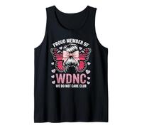 Funny WDNC Saying Proud Member We Do Not Care Club Women Mom Tank Top