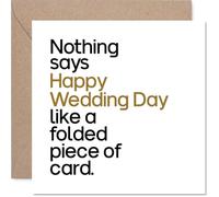 Funny Wedding Card - Witty Words for the Big Day - Minimalist Black, Gold and White Design - Perfect for a Couple Who Appreciate a Laugh - 145mm Square, Envelope Included