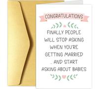 Funny Wedding Congratulations Card for Friend & Couple, Bride Shower & Engagement Card - Will Stop Asking When You're Getting Married