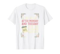 Funny Weekday Calendar WTF Humor Sarcastic Work Life Quote Value Graphic T-Shirt, Men, White, S