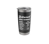 Funny Weekly Schedule Retirement for Retired Men and Women Stainless Steel Insulated Tumbler