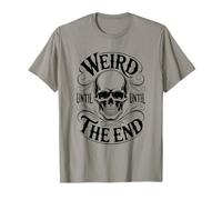 Funny Weird Until The End Skull Graphic Style T-Shirt