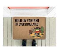 Funny Welcome Doormat (23.6 X 15.7 in) Anti-Slip Rubber Back Mat Prank Novelty Gift Entrance Way Kitchen Rugs Front Door Patio Decor (Hold Partner I'm Overstimulated Cowboy Frog Western)