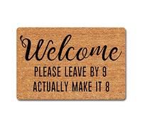 Funny Welcome Doormat Please Leave By 9 Actually Make It 8 (23.7 in X 15.6 in)Personalized Welcome Mats For The Entrance Way Indoor House Warming Gift Novelty Prank Gift Mat Front Porch Decor Rug