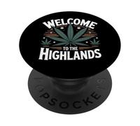 Funny Welcome To The Highlands Weed Humor for Stoners PopSockets Adhesive PopGrip