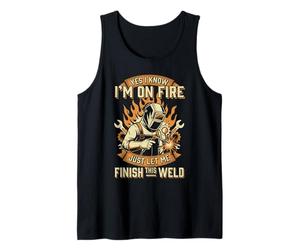 Funny Welding I Know I Am On Fire for Welder Ironworker Tank Top